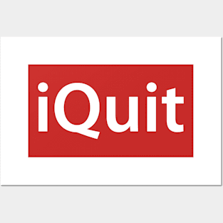 Eternal Entrepreneur : iQuit Posters and Art